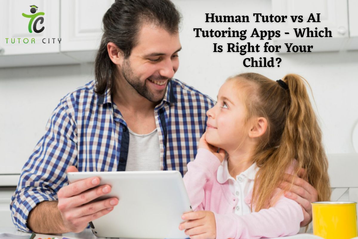 Human Tutor vs AI Tutoring Apps - Which Is Right for Your Child?